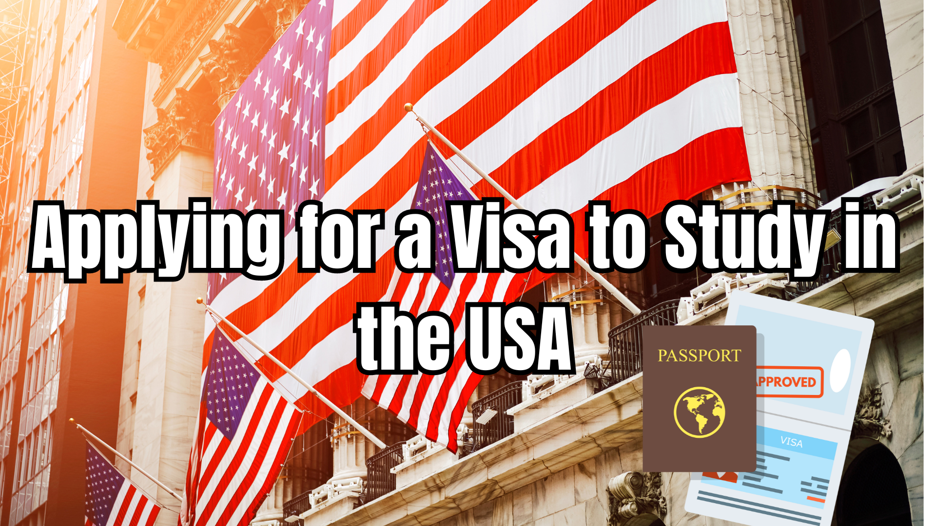 Applying for a Visa to Study in the USA 2024