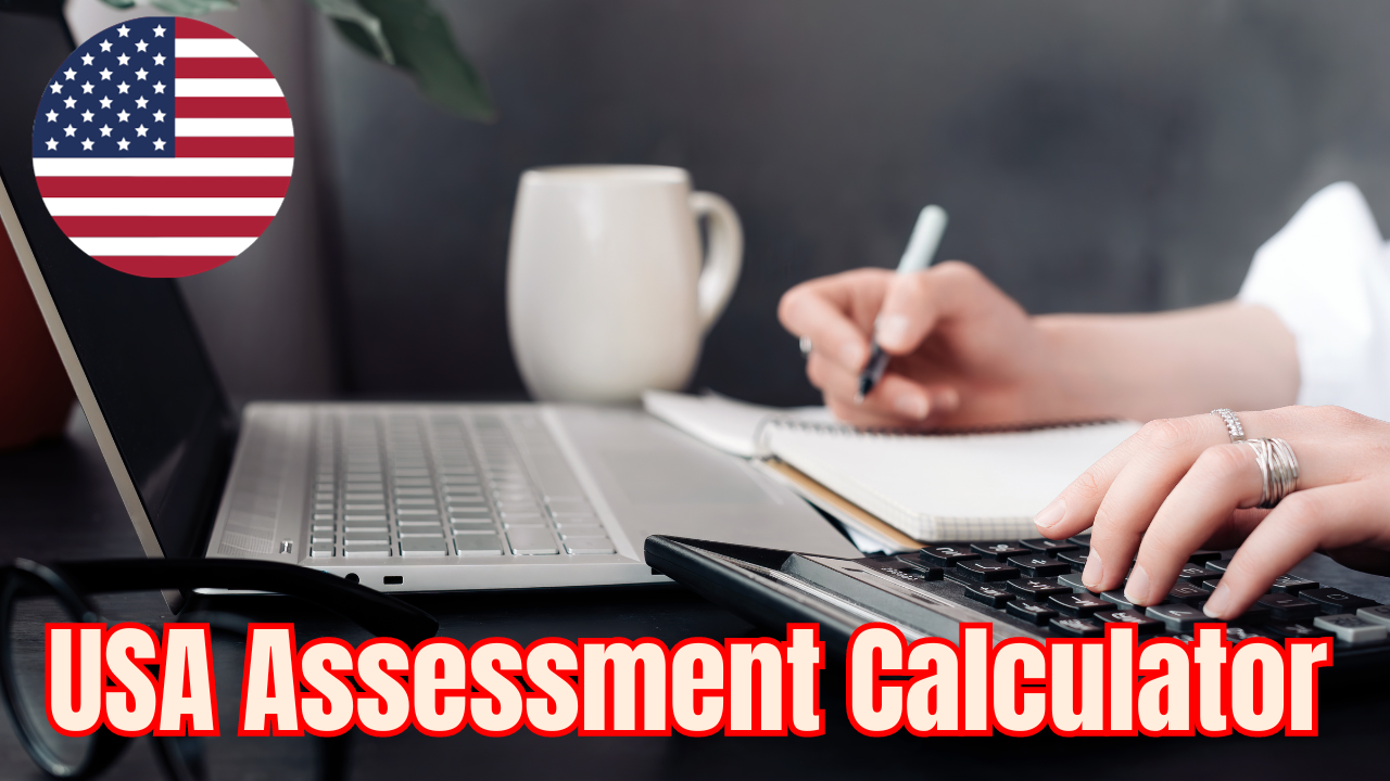 USA Assessment Calculator 2024