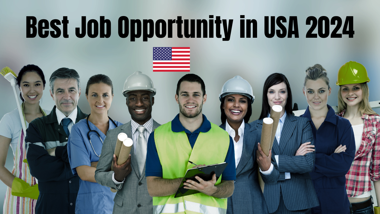 Best Job Opportunity in USA 2024